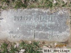 Howard H Truett