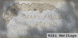 Mary Pauline Bandy Round