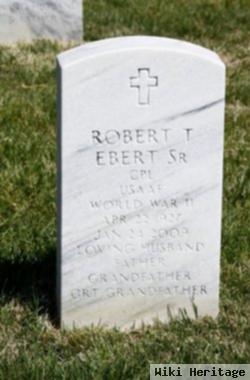 Robert T Ebert, Sr