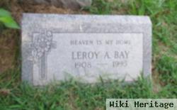 Leroy A Bay