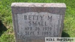 Betty M. Small