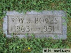 Roy J. Bowes