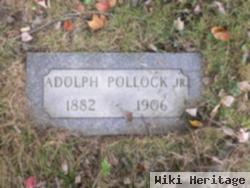 Adolph Pollock, Jr