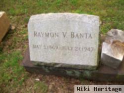 Raymon V. Banta