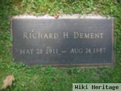 Richard H. Dement