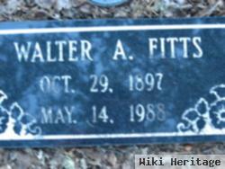 Walter A Fitts