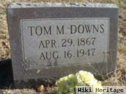 Thomas M "tom" Downs