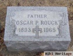 Oscar P. Rouck