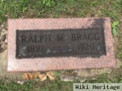 Ralph M Bragg