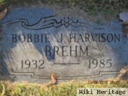 Bobbie J. Harvison Brehm