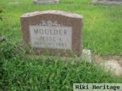 Jesse A Moulder