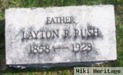 Layton R. Rush