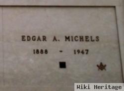 Edgar A Michels