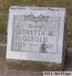 Loretta M Gerold