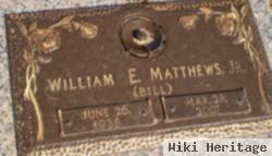 William E "bill" Matthews, Jr