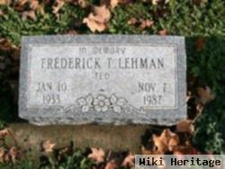 Frederick T Lehman