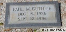 Paul M Guthrie