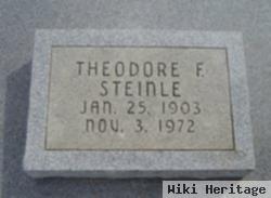 Theodore F. Steinle