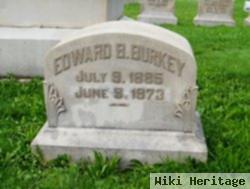 Edward B. Burkey