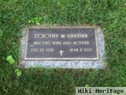 Dorothy M Greiner