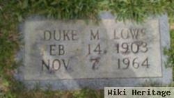 Duke M Lowe