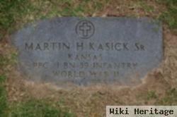 Martin H Kasick, Sr