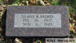 Dilman B Bremer