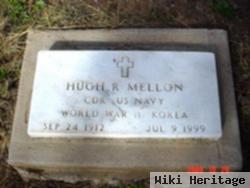 Hugh R. Mellon