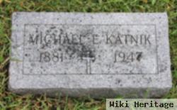 Michael E Katnik