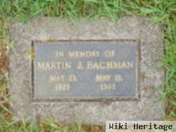 Martin J Bachman