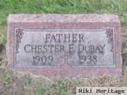 Chester E. Dubay