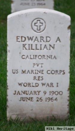 Edward A Killian