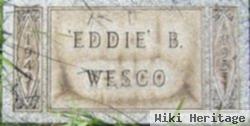 Eddie B. Wesco