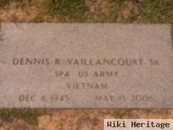 Dennis R Vaillancourt, Sr