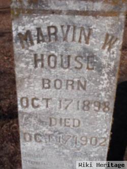 Marvin W. House