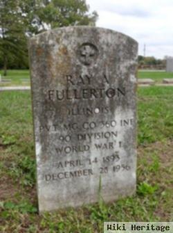 Ray A. Fullerton