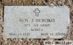 Roy J Deroko