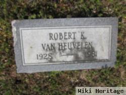 Robert Keith Van Heuvelen