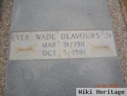 Ever Wade Deavours