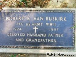 Robert K Van Buskirk