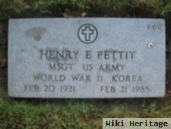 Henry E Pettit