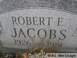 Robert E. Jacobs