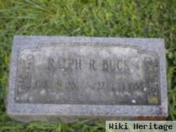 Ralph R Buck