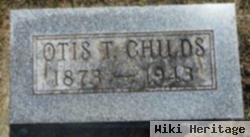 Otis T Childs