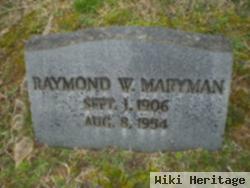 Raymond W. Maryman