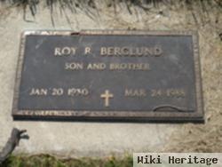 Roy R. Berglund