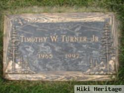 Timothy W Turner, Jr
