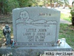 Larry D. "little John" Johns, Jr