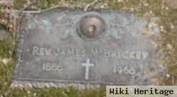 Rev James M. Brickey