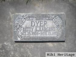 Betty L Largent Dyer